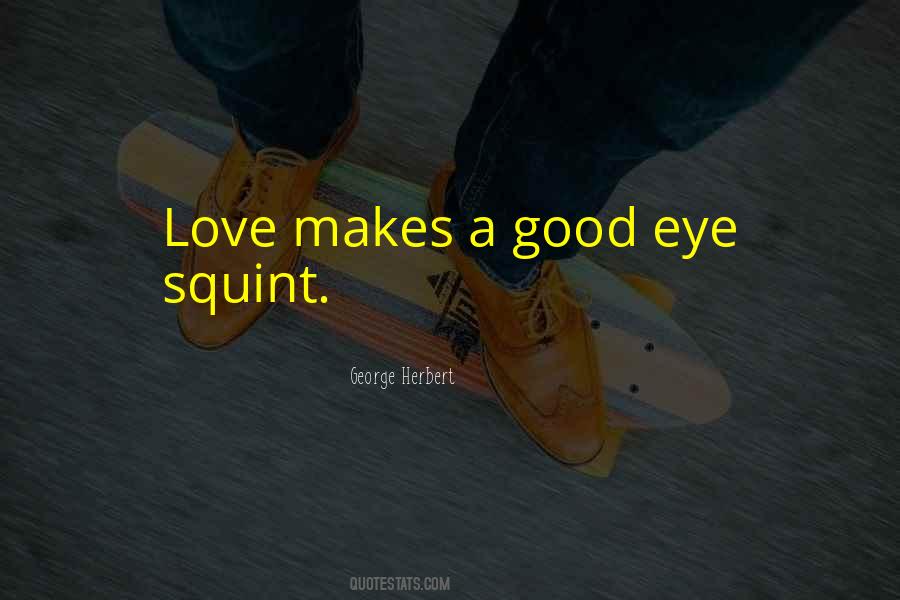 Quotes About Eye Love #195638