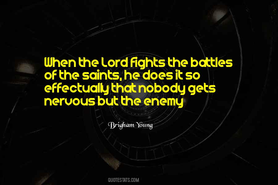 Quotes About Fighting Your Own Battles #110721