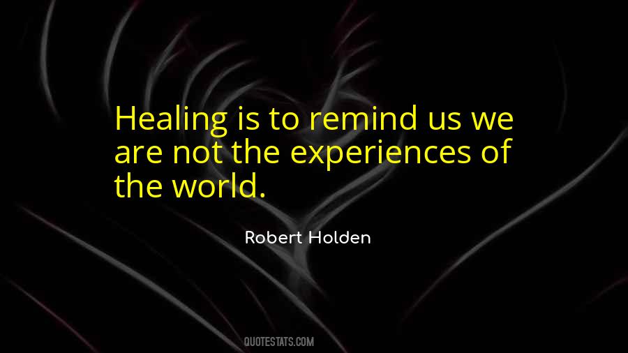 Quotes About Healing The World #1264435