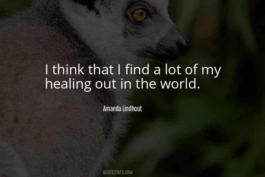 Quotes About Healing The World #636228