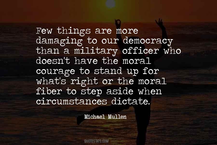 Quotes About Courage To Stand Up For What's Right #327286