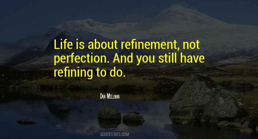 Quotes About Refinement #126141