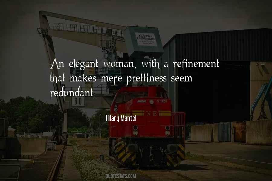 Quotes About Refinement #587046