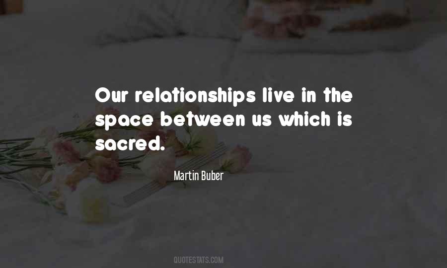 Quotes About Space Between Us #815421