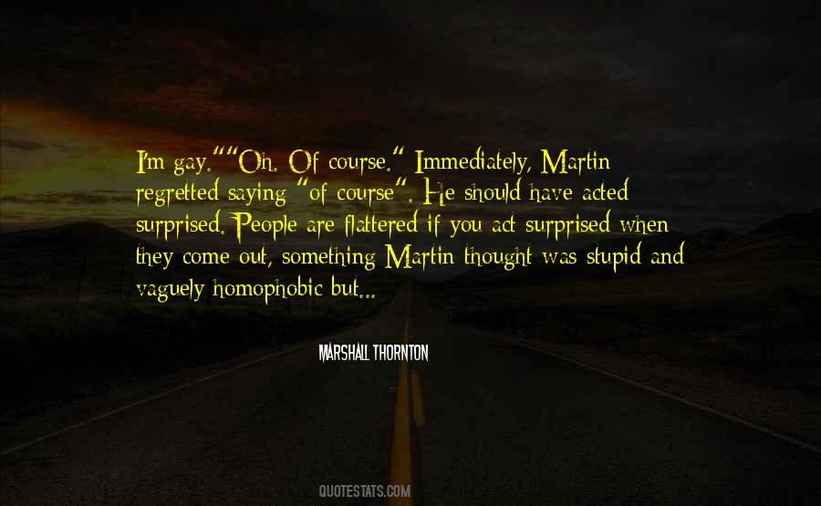Homophobic People Quotes #213100