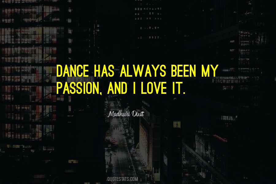 Quotes About Dance Passion #1478048