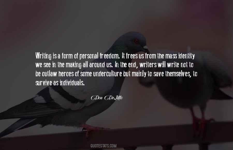 Quotes About Personal Freedom #737450