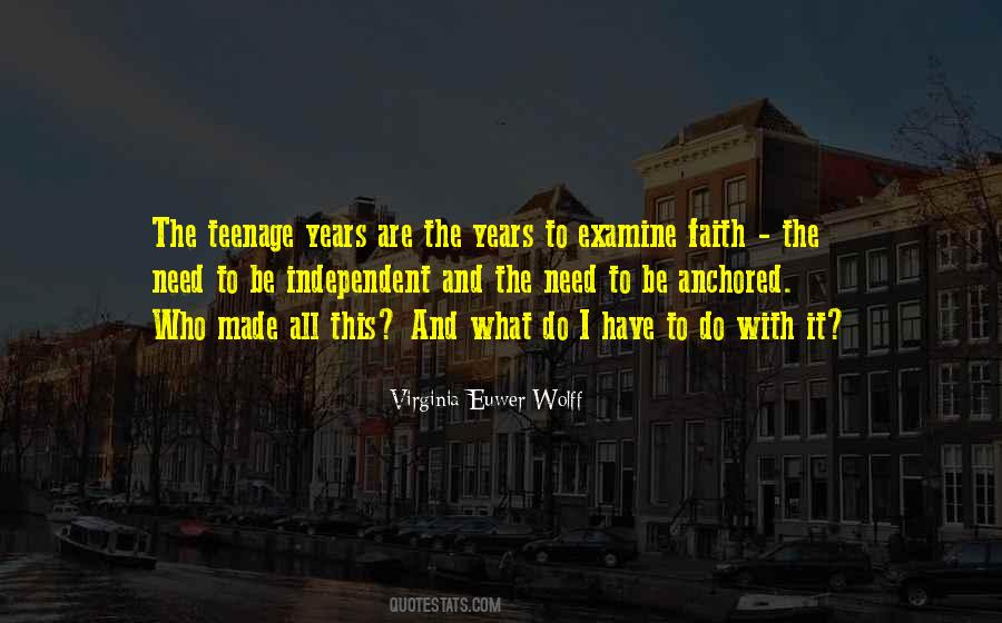Quotes About The Teenage Years #1467592