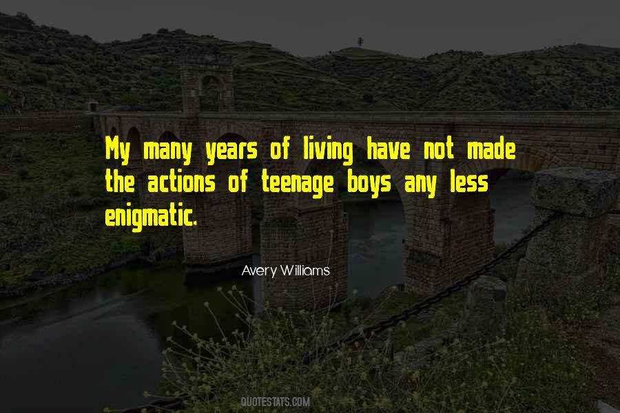 Quotes About The Teenage Years #36602