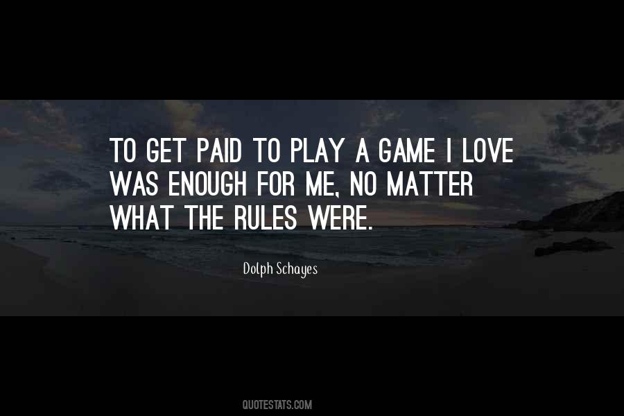 Quotes About The Rules Of Love #410888