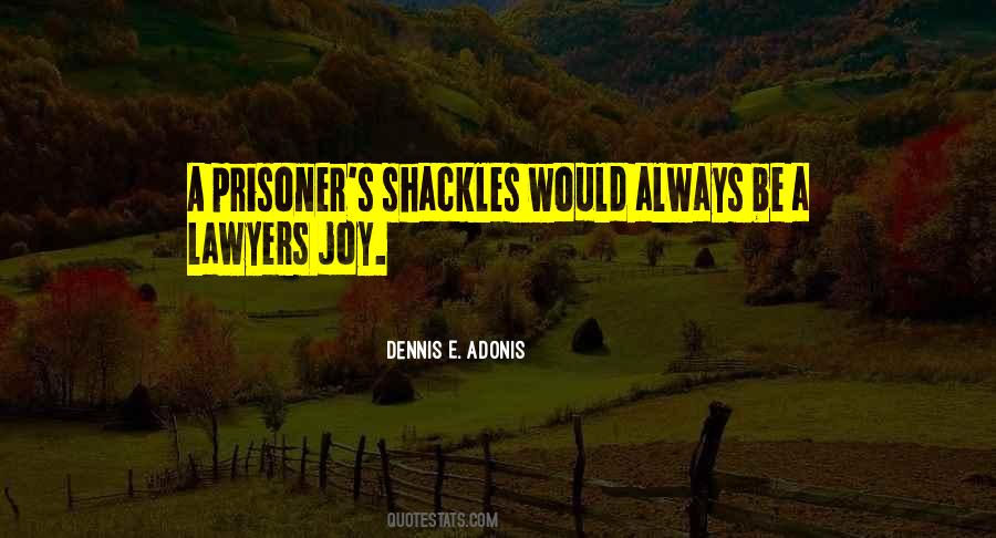 Quotes About Shackles #816481