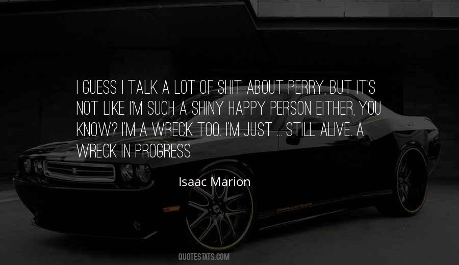Too Shiny Quotes #361602