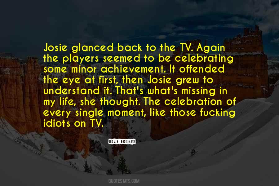 Quotes About Celebrating Life #1567201