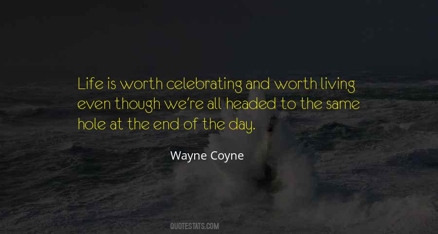 Quotes About Celebrating Life #1855745