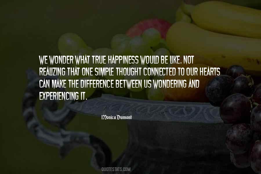 Quotes About Simple Things And Happiness #312495
