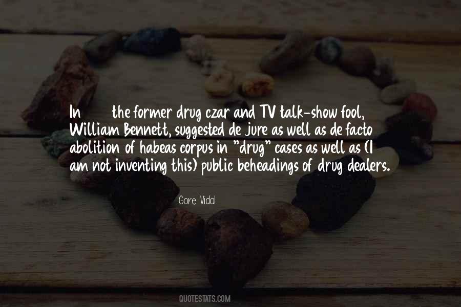 Quotes About Drug Dealers #1484508