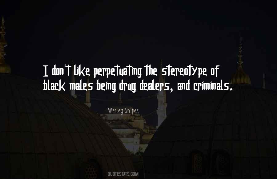 Quotes About Drug Dealers #1627598
