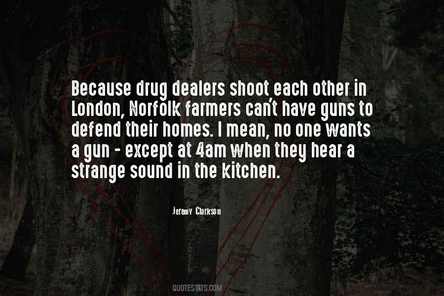 Quotes About Drug Dealers #1833094