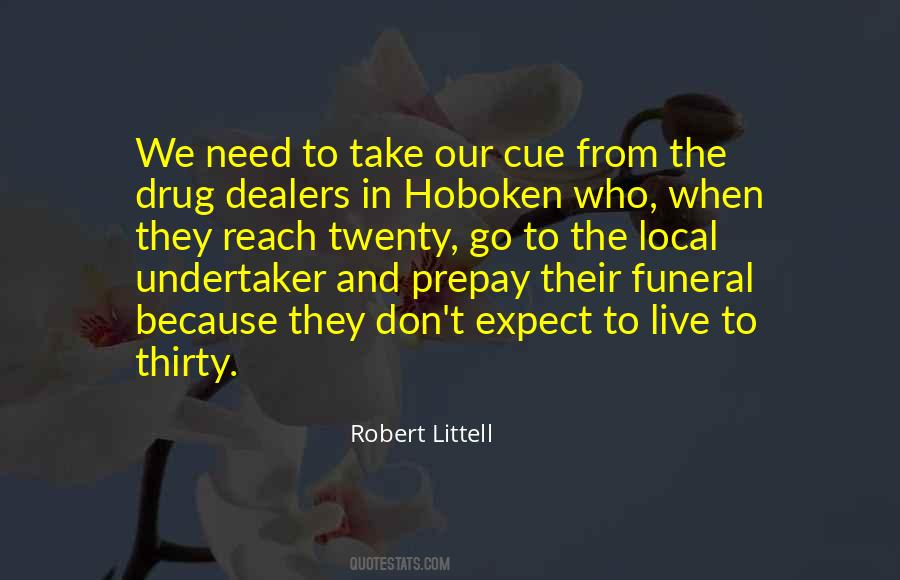 Quotes About Drug Dealers #935693