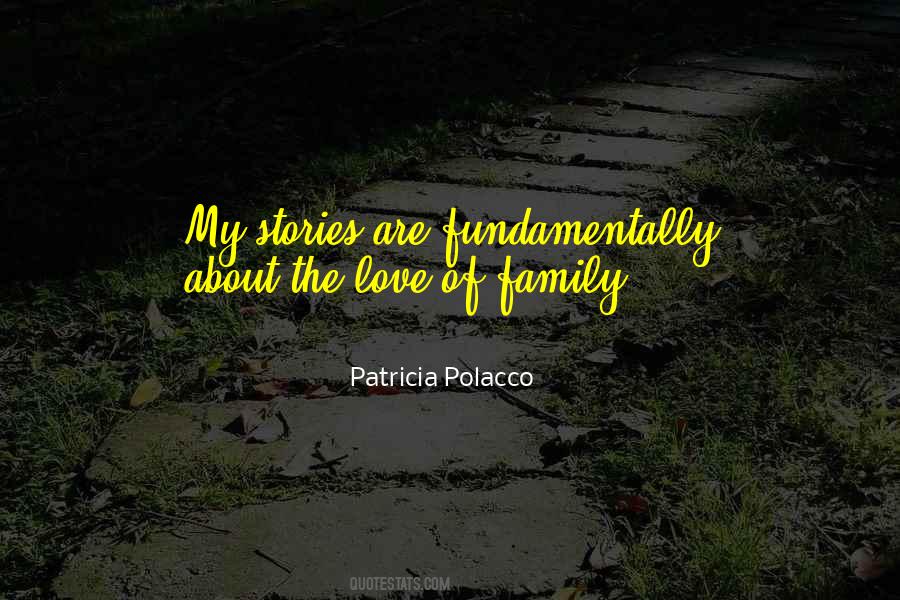 Quotes About The Love Of Family #1769725