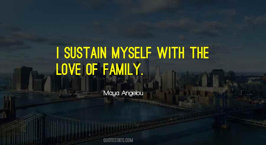 Quotes About The Love Of Family #1827577
