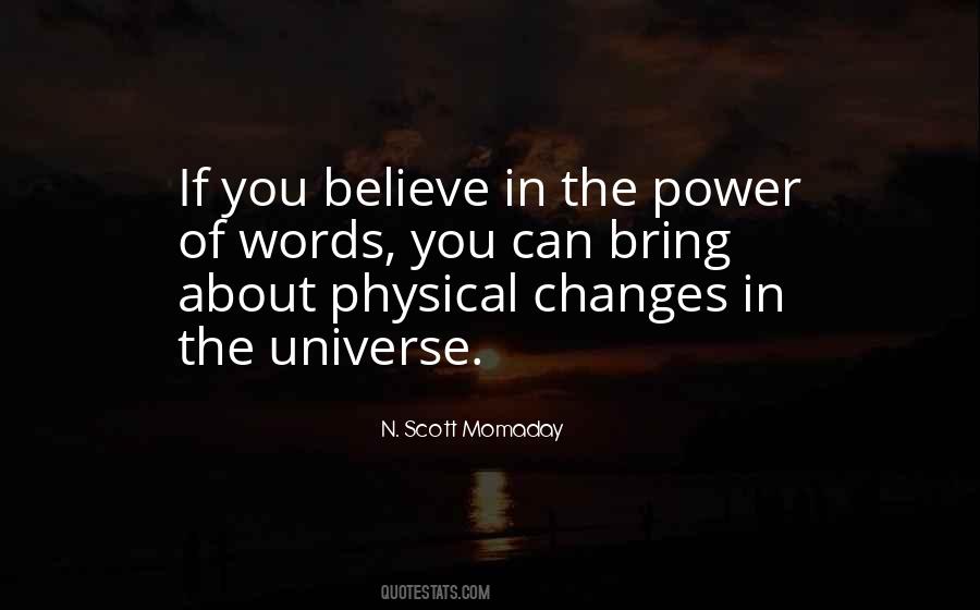 Believe In The Universe Quotes #155999
