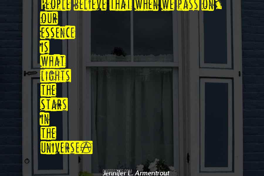 Believe In The Universe Quotes #341696