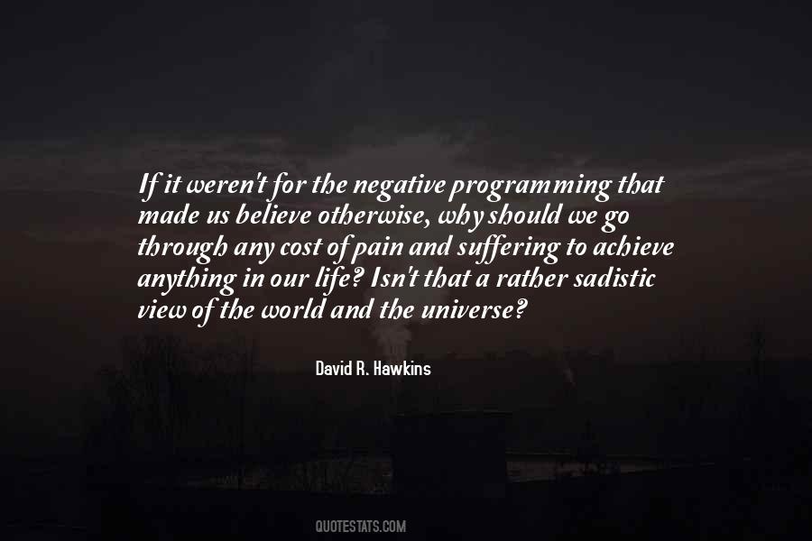 Believe In The Universe Quotes #458515