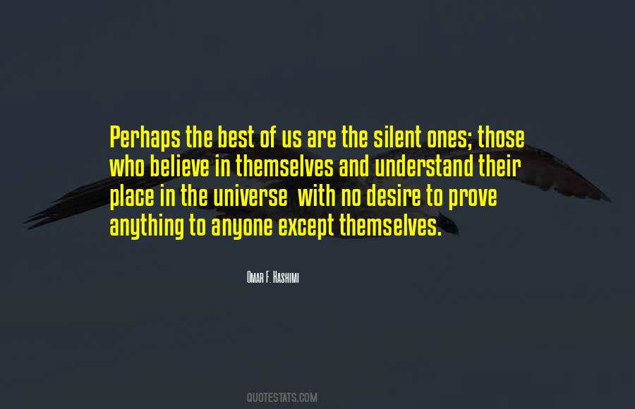 Believe In The Universe Quotes #59098