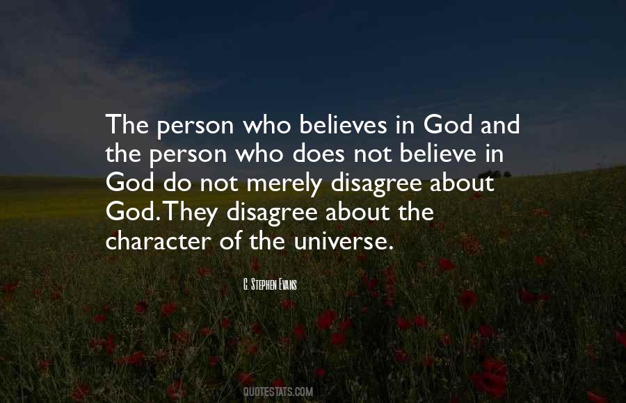 Believe In The Universe Quotes #799671