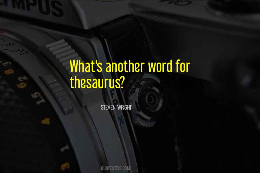 Quotes About Thesaurus #119514