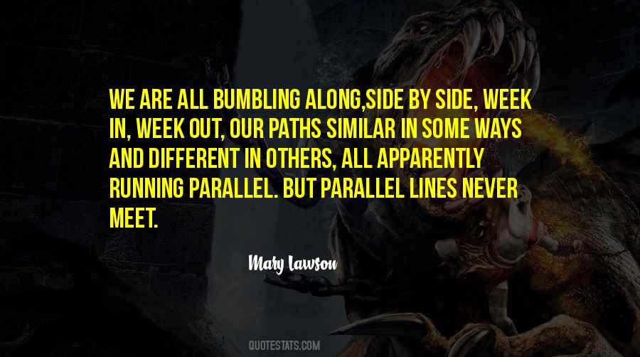 Quotes About Different Paths #1390744