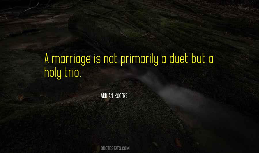 Quotes About Trios #744395