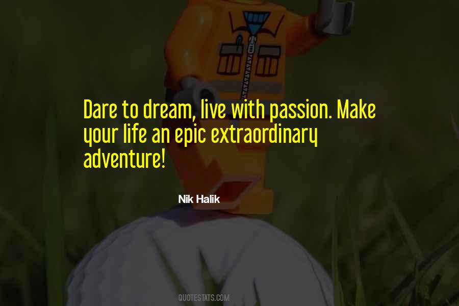 Quotes About Dare To Dream #1270208