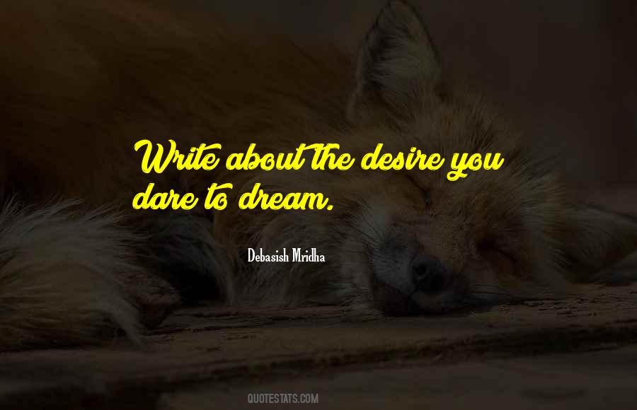 Quotes About Dare To Dream #1464354