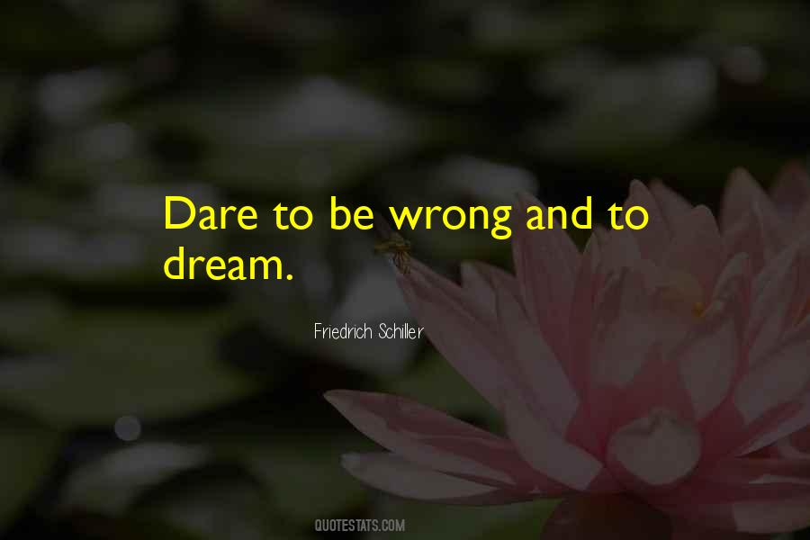 Quotes About Dare To Dream #682412