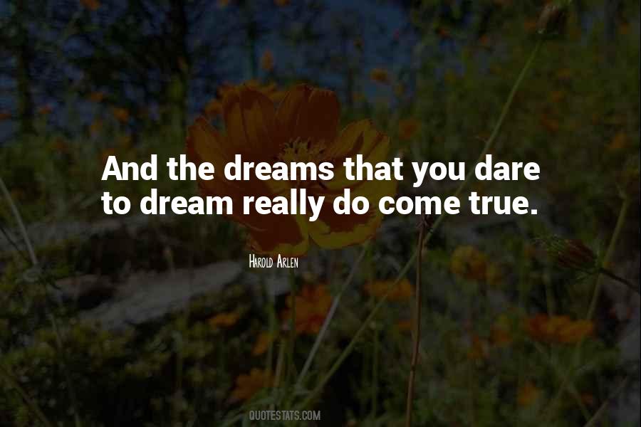 Quotes About Dare To Dream #926209