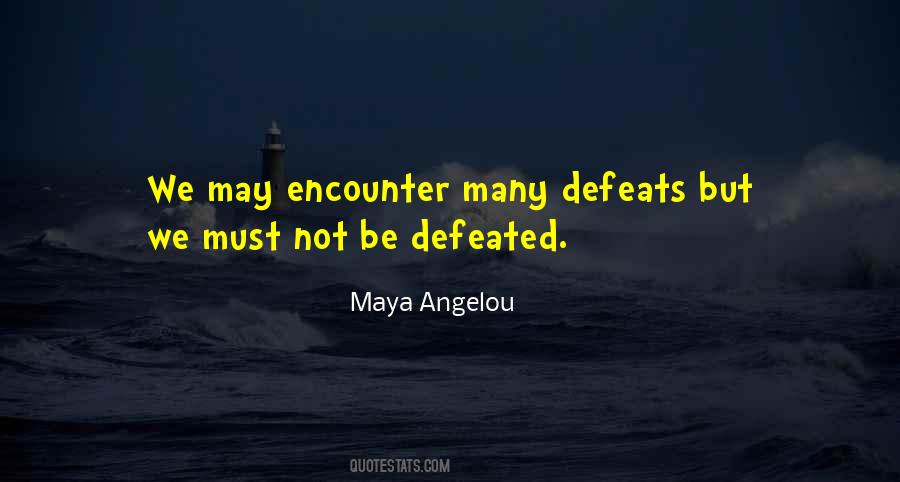 Not Defeated Quotes #432810