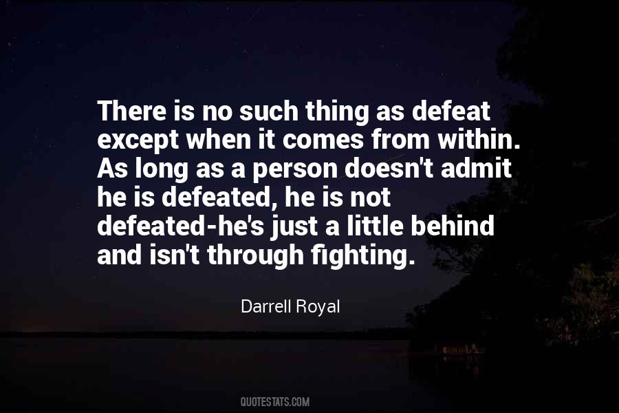Not Defeated Quotes #639323