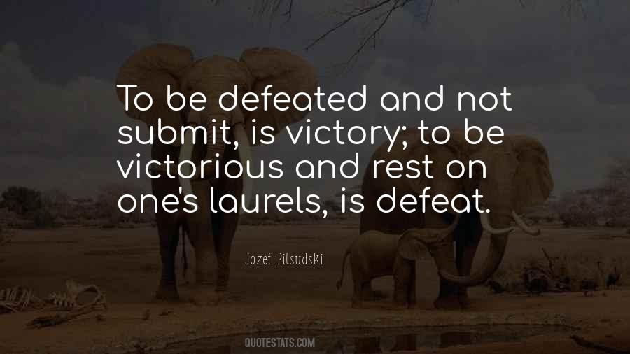 Not Defeated Quotes #693019