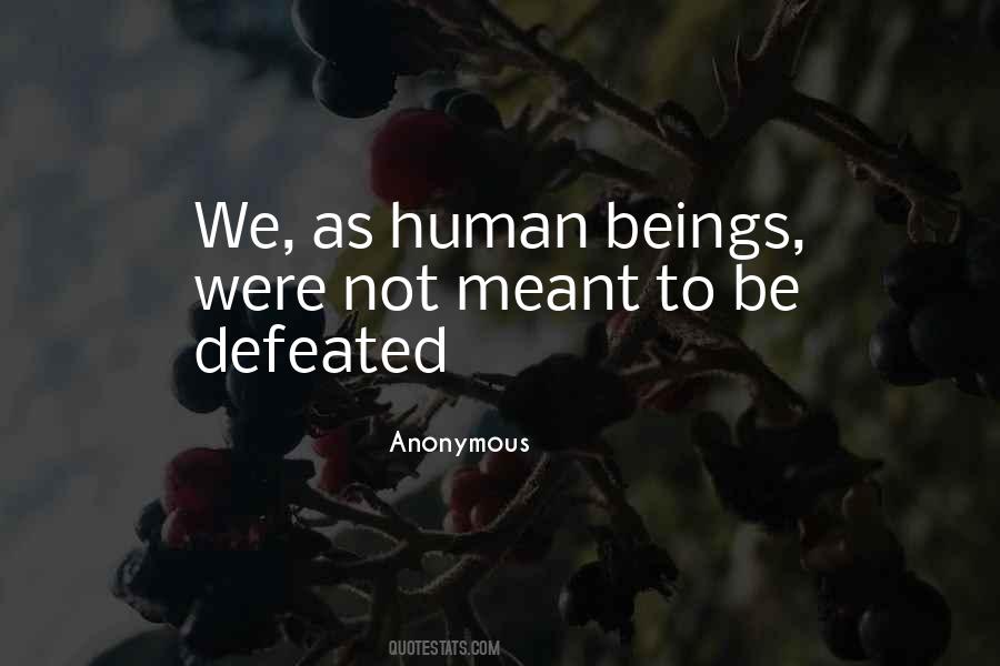 Not Defeated Quotes #970739