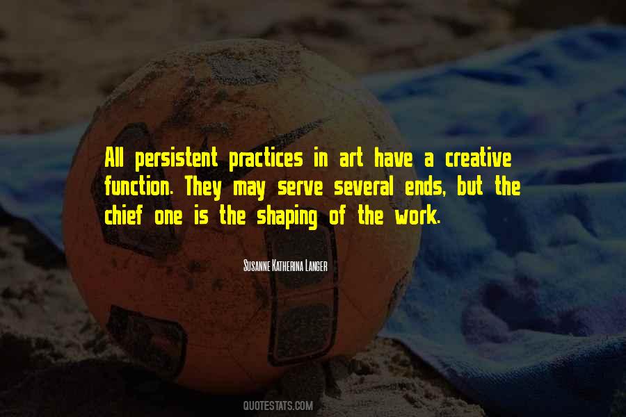 Creative Practice Quotes #713305