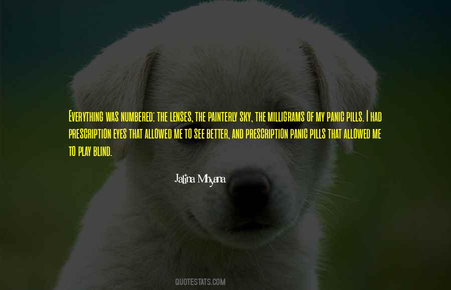 Quotes About Prescription Pills #1452941