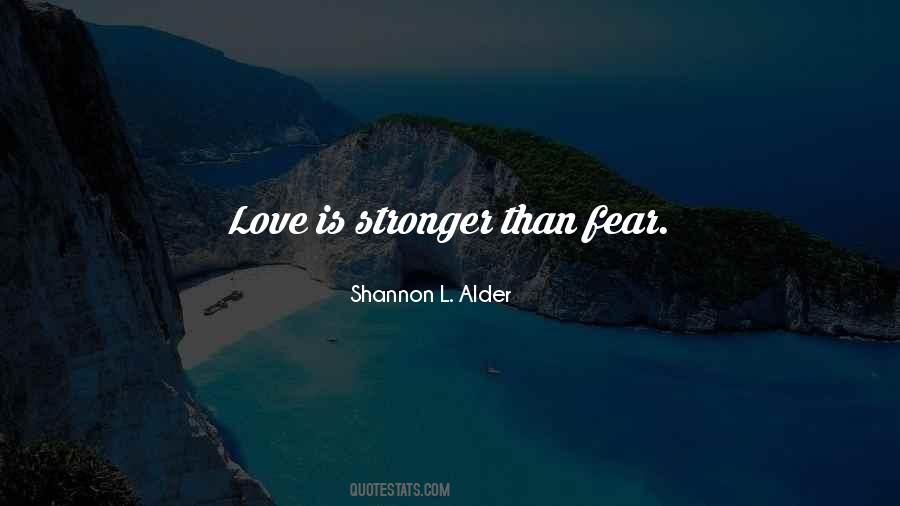 Our Love Is Stronger Quotes #230346