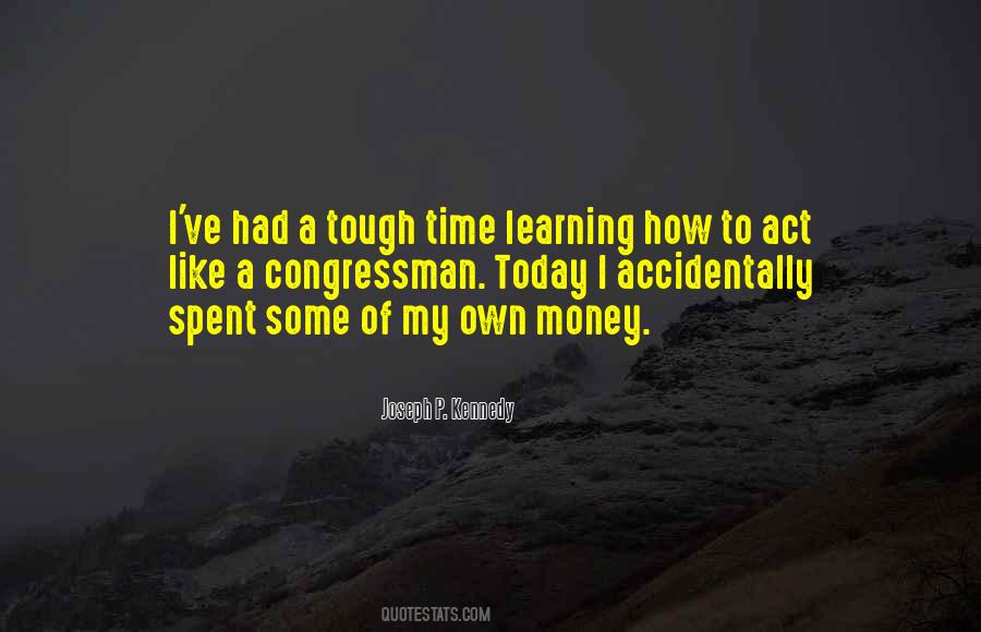 Quotes About A Tough Time #1772416