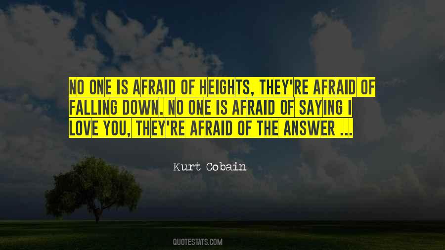 Quotes About Afraid Of Heights #1581971