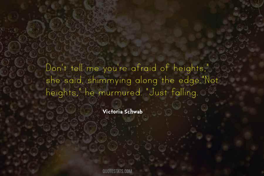 Quotes About Afraid Of Heights #182981