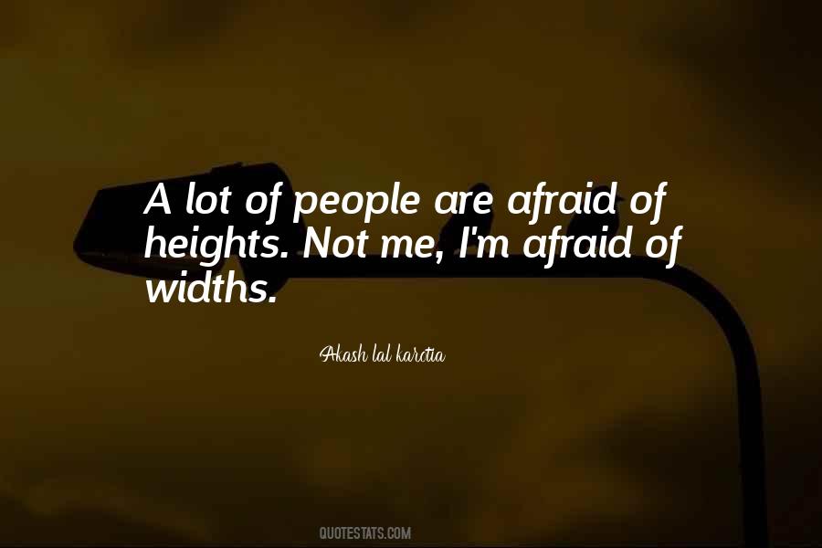 Quotes About Afraid Of Heights #1846534