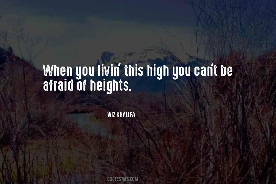 Quotes About Afraid Of Heights #975142