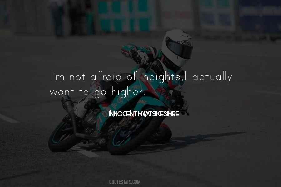 Quotes About Afraid Of Heights #976374